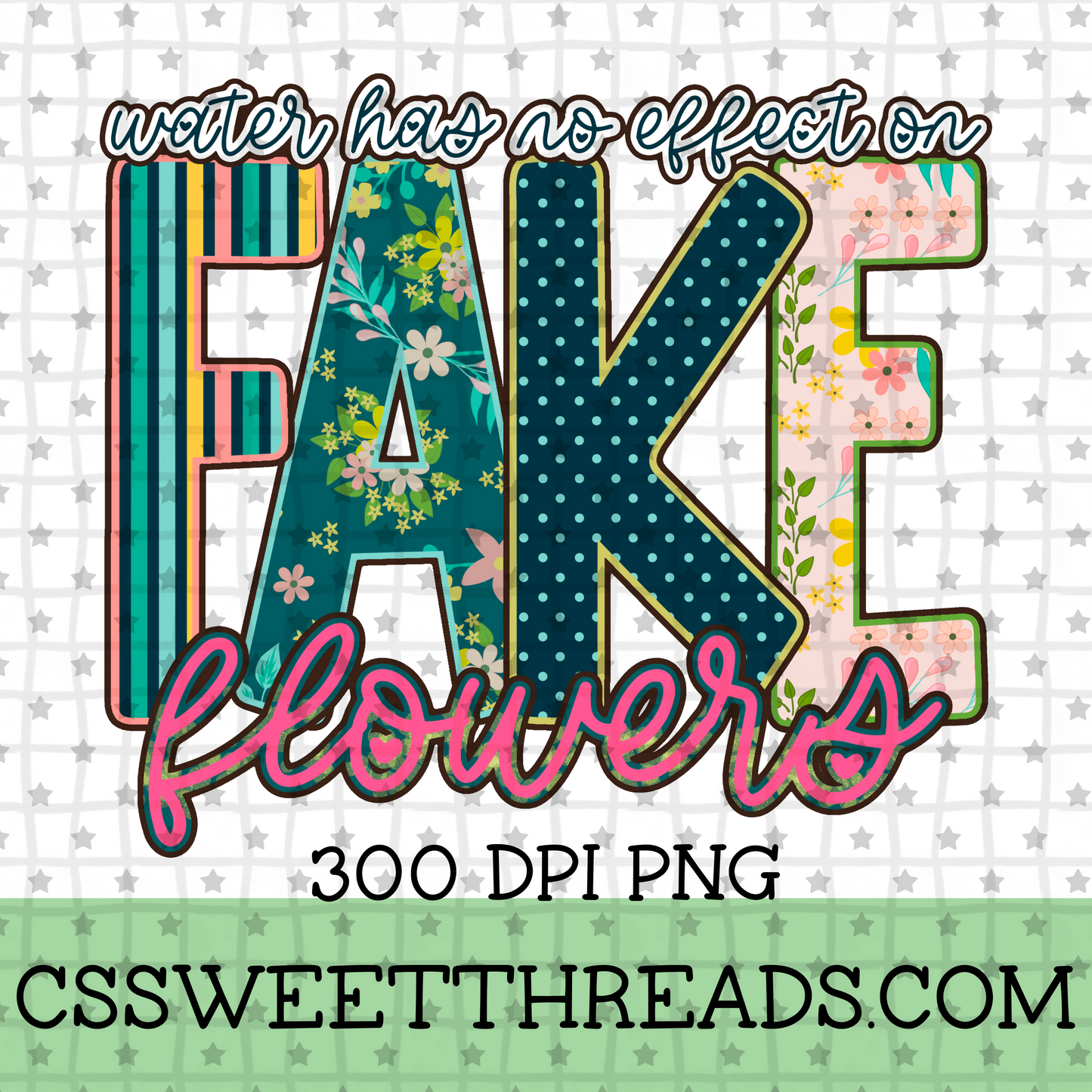 Fake Flowers