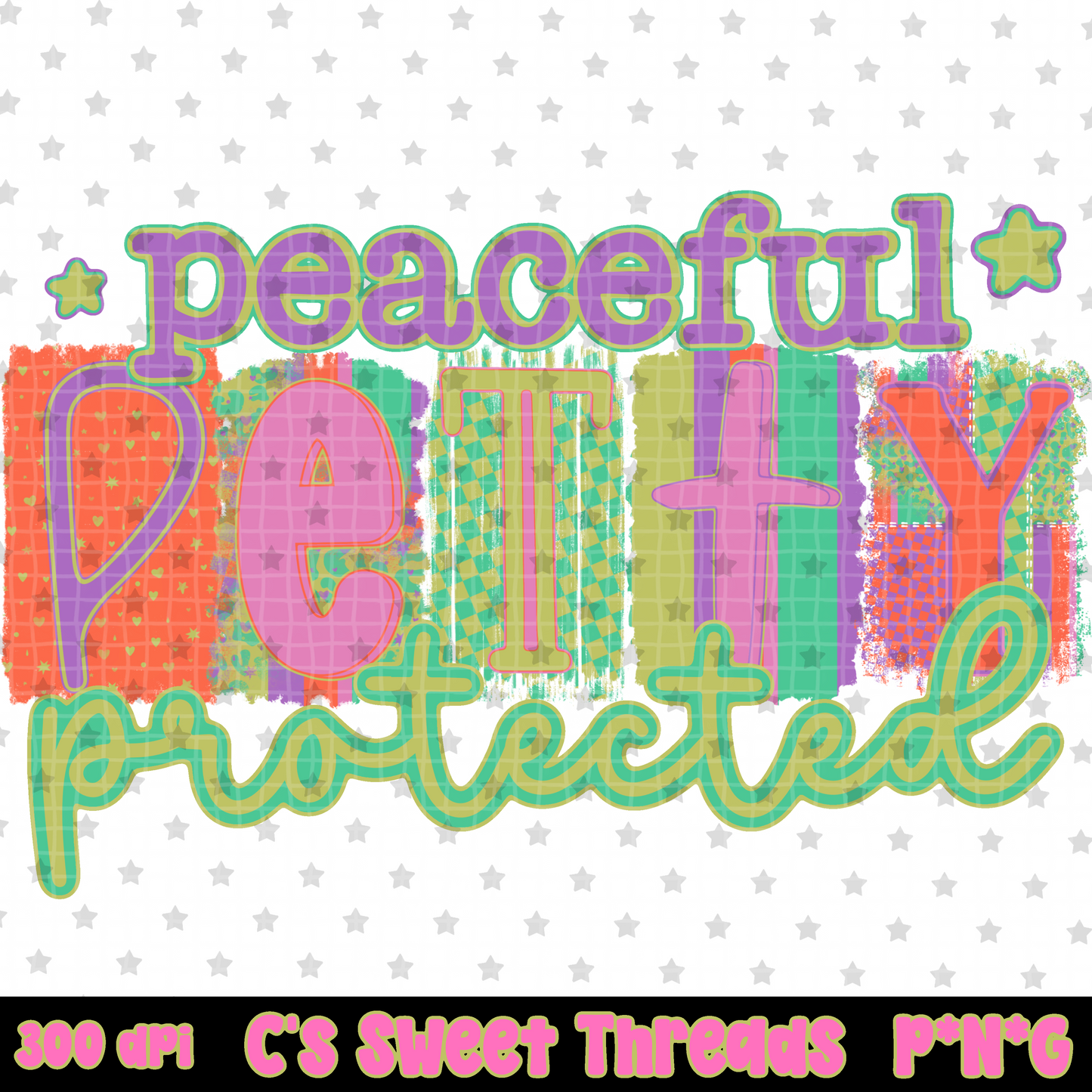 Peaceful Petty Protected