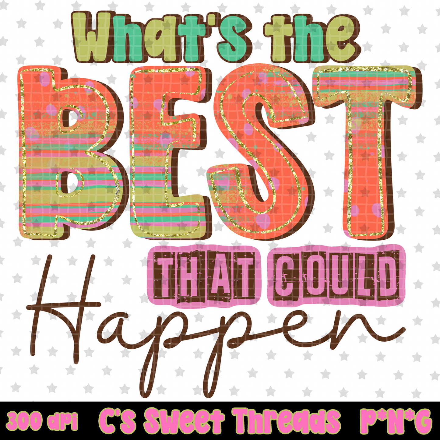 What’s The Best That Could Happen