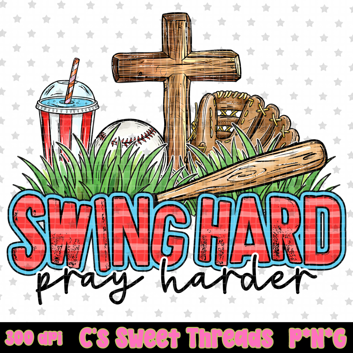 Swing Hard Pray Harder Baseball