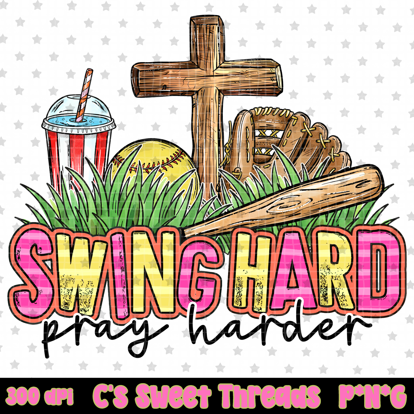 Swing Hard Pray Harder Softball