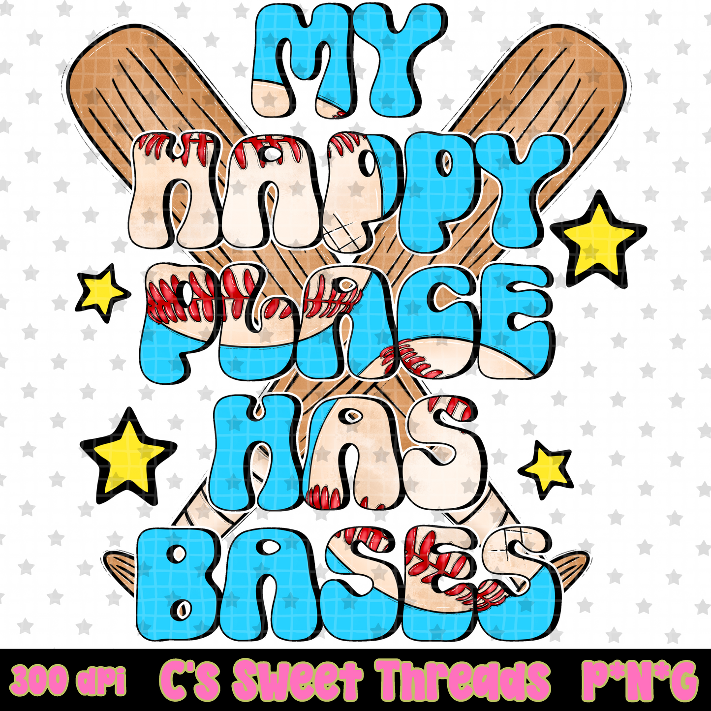 My Happy Place Has Bases Baseball
