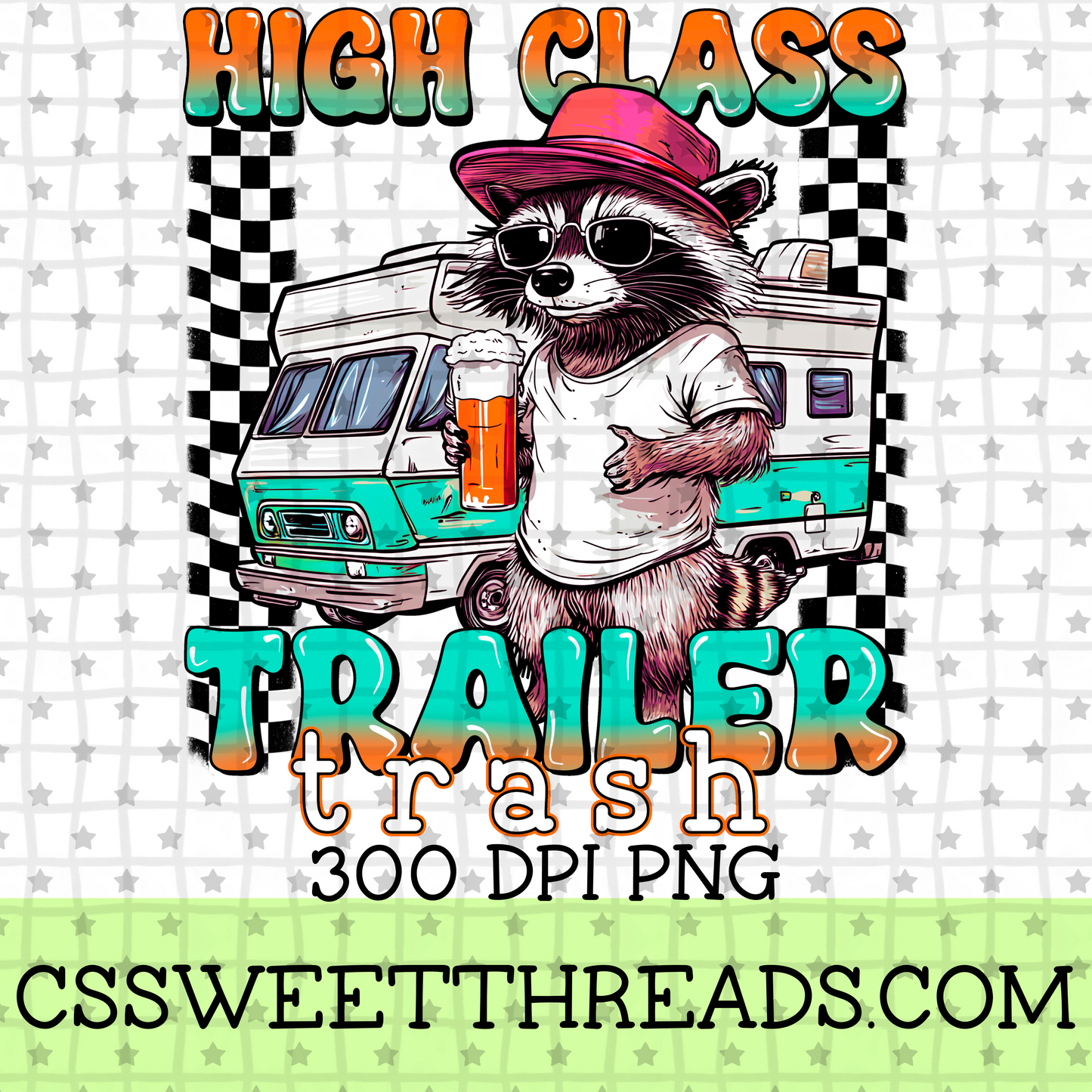High Class Trailer Trash