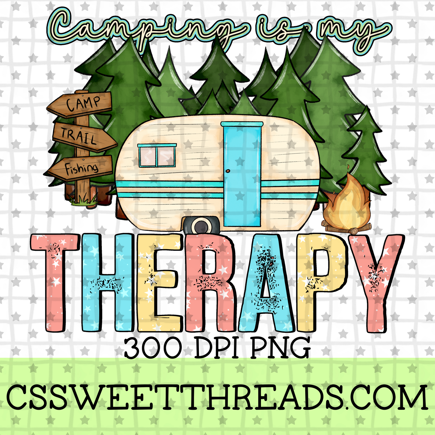Camping Is My Therapy