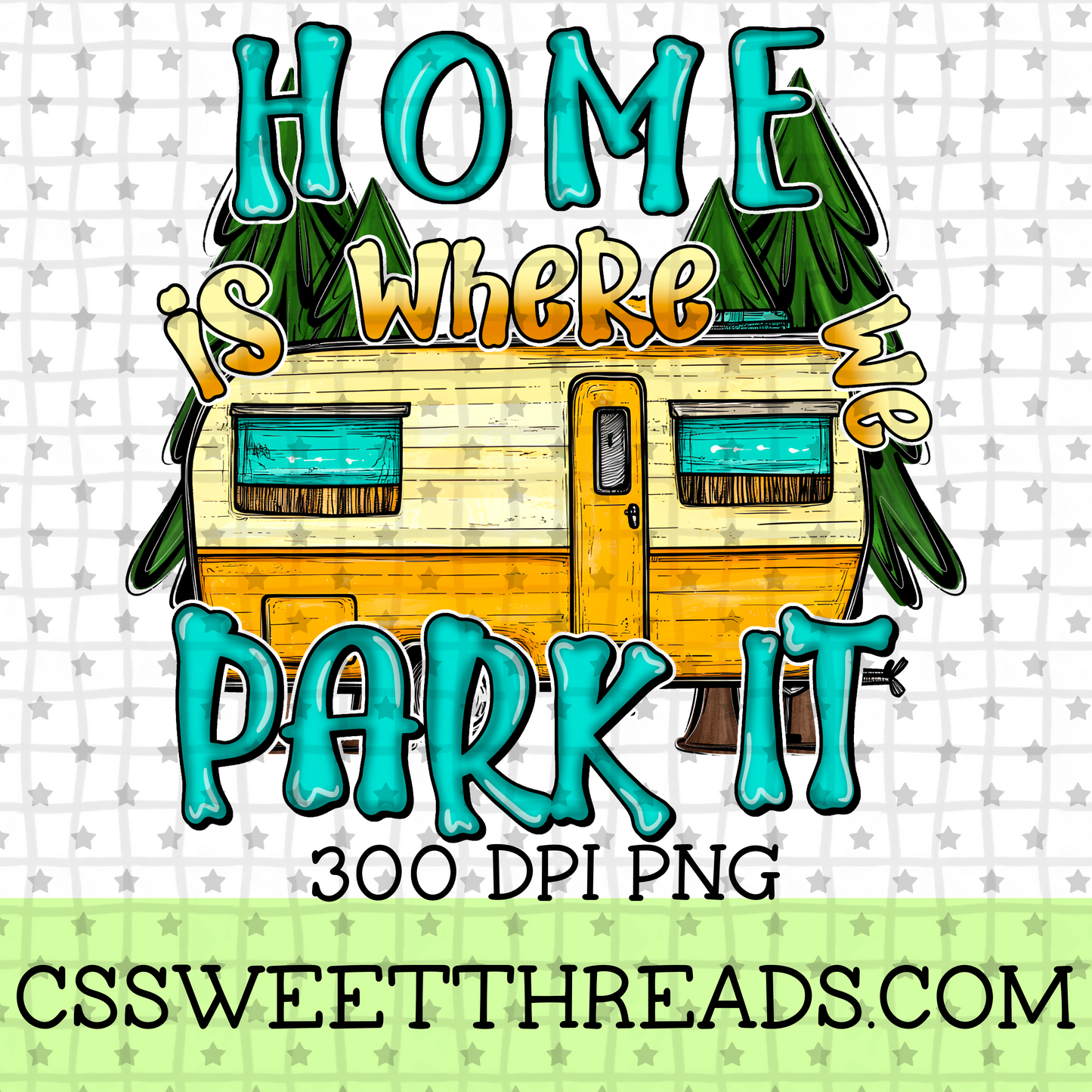 Home Is Where You Park It