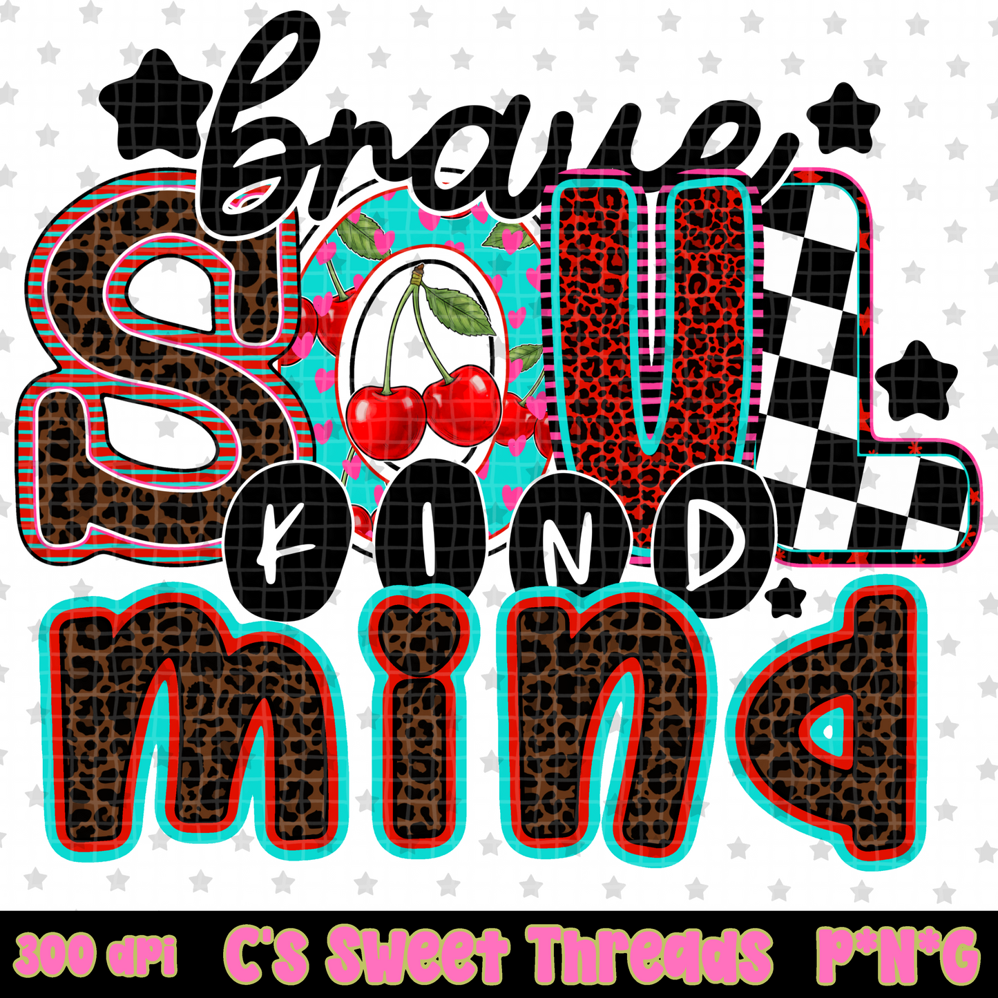 Brave Soul Kind Mind