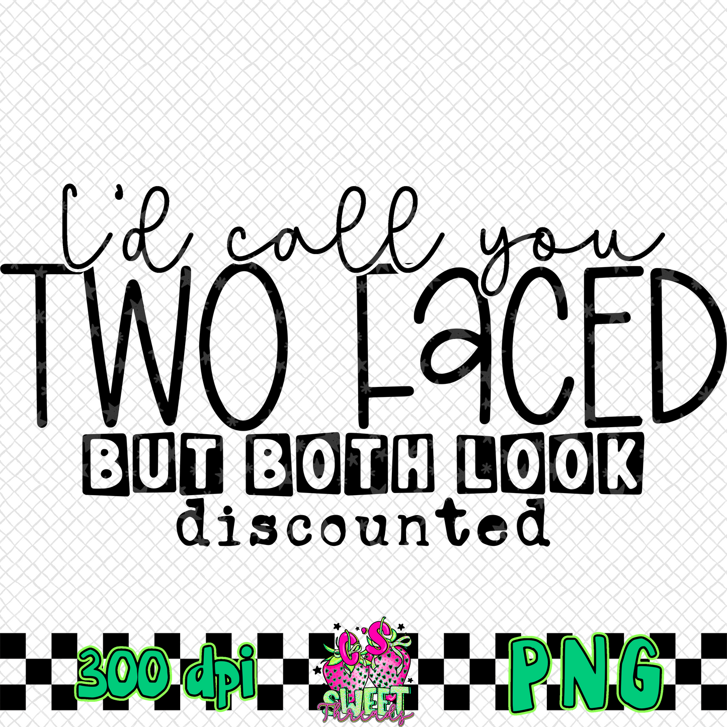 Two Faced