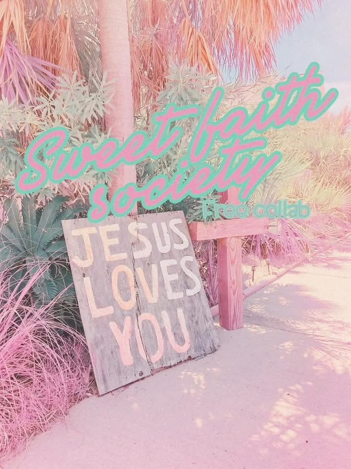 Sweet Faith Society Collab