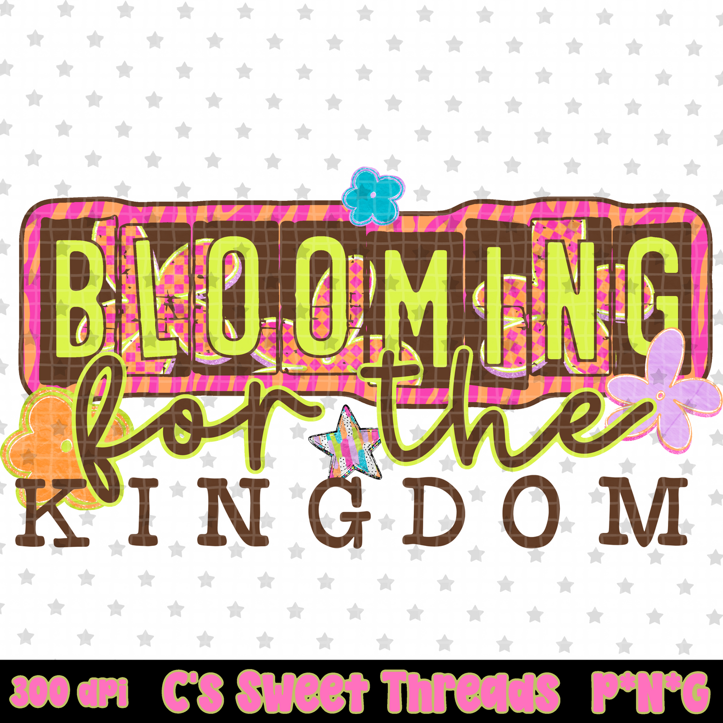 Blooming For The Kingdom