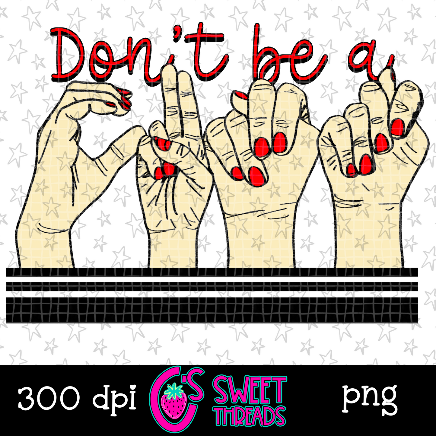 Don’t Be A