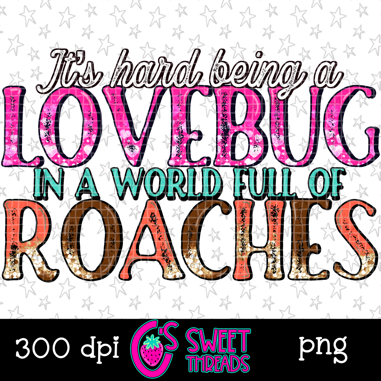 It’s Hard Being A Lovebug