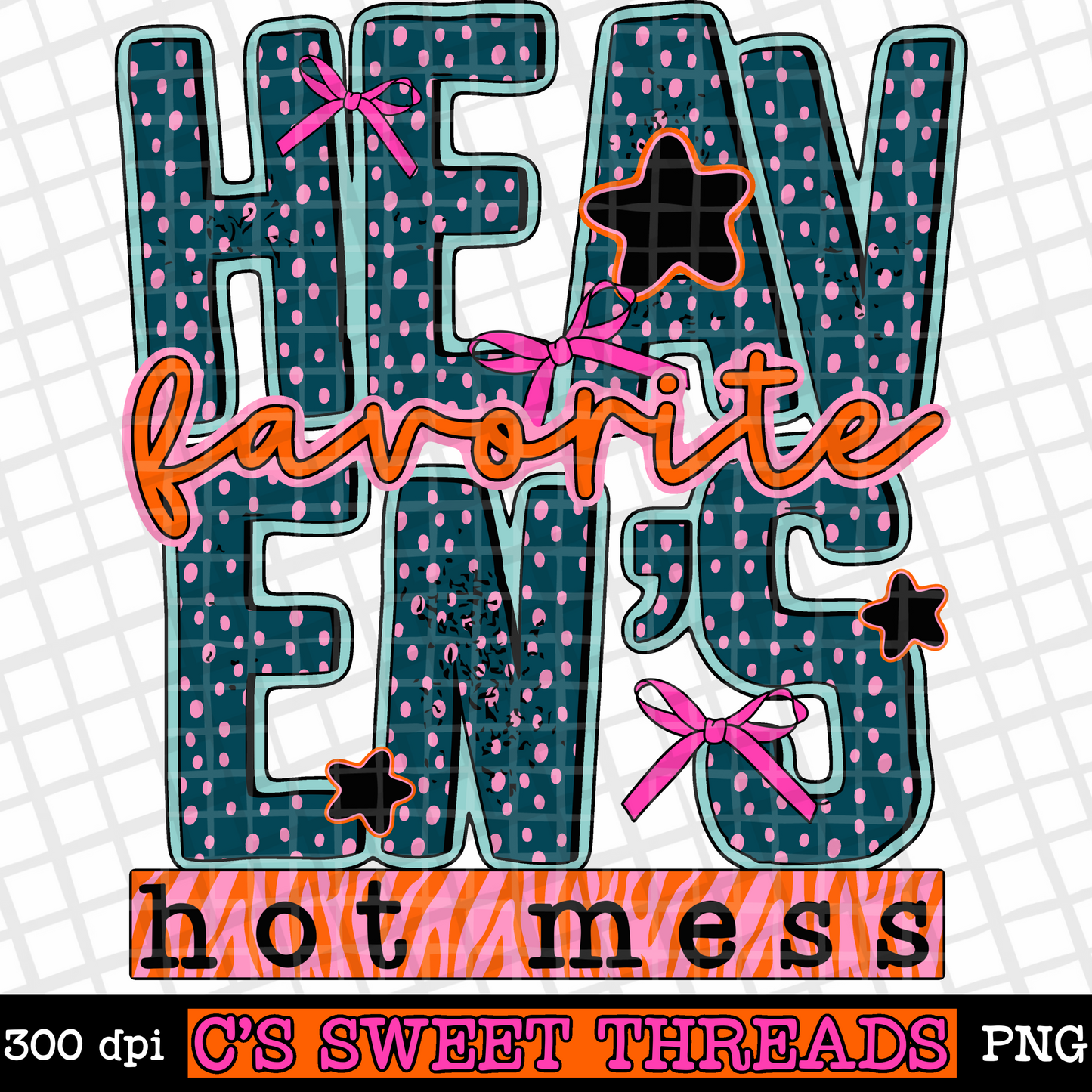 Heaven’s Favorite Hot Mess