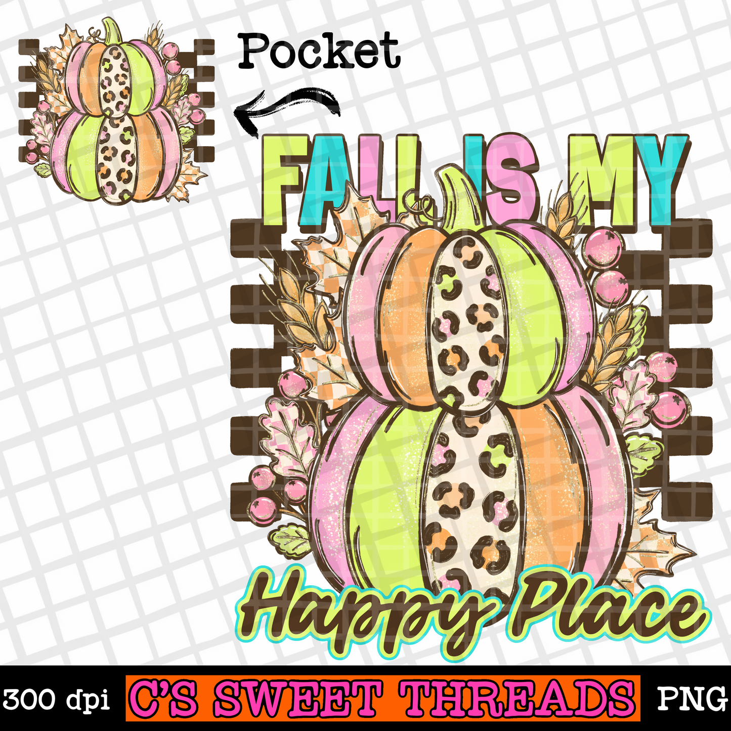Fall Is My Happy Place + Pocket -Digital PNG Design