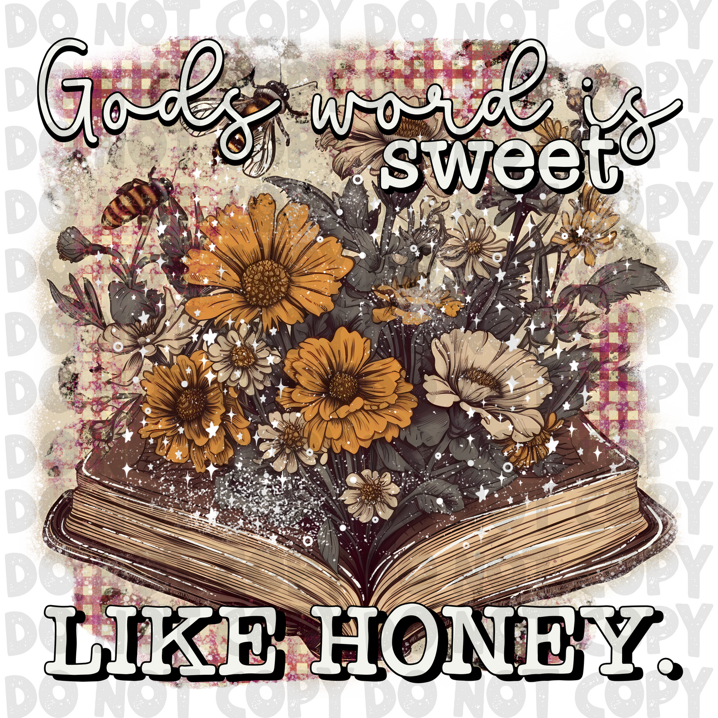 Gods word is sweet like honey