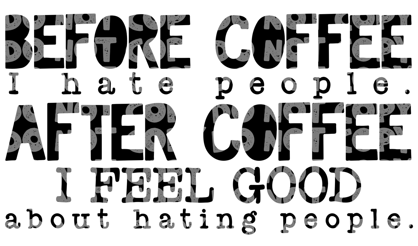 Before coffee
