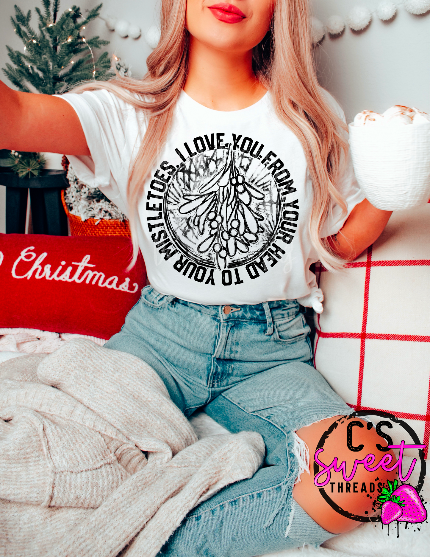 I love you from your head to your mistletoes