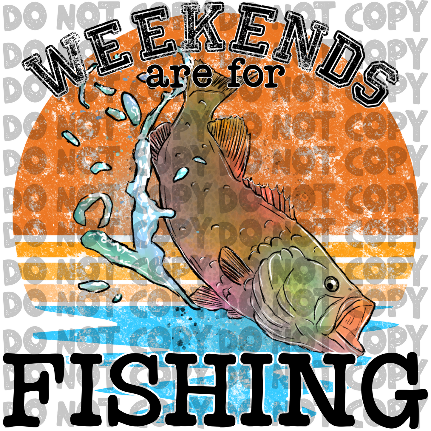 Weekends are for fishing