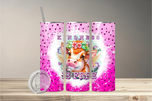 KINDNESS IS FREE - TUMBLER