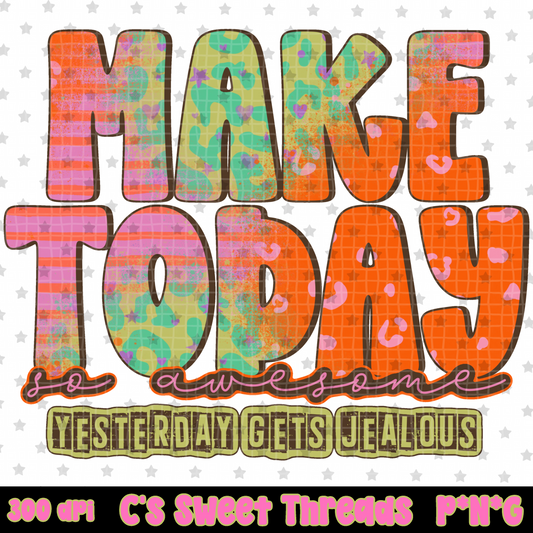 Make Today So Awesome