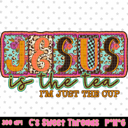 Jesus Is The Tea