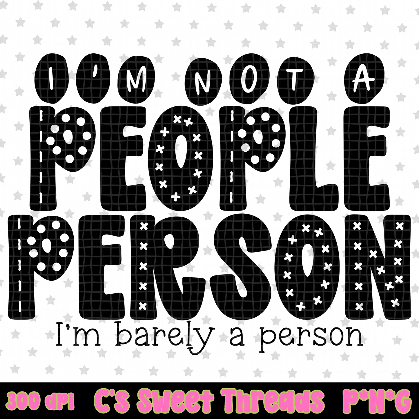 I’m Not A People Person Single Color B+W