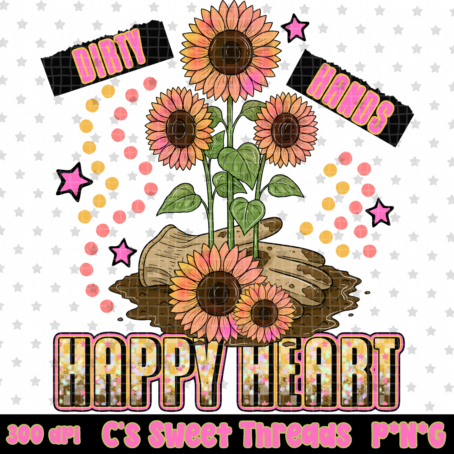 Dirty Hands Happy Heart