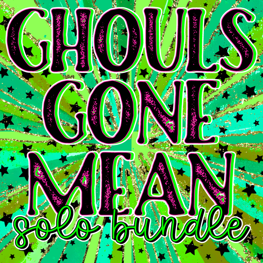 Ghouls Gone Mean Solo Bundle