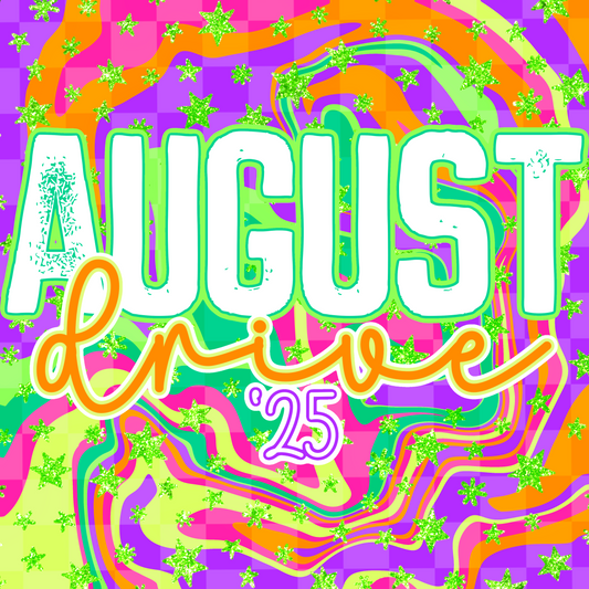 August ‘25 Drive