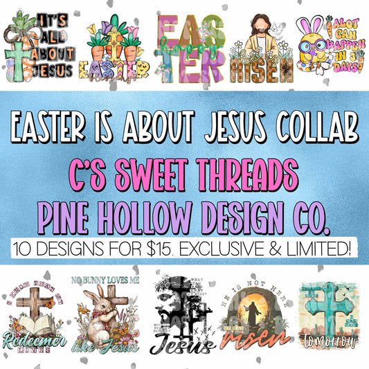Easter Is About Jesus Collab CST & Pine Hollow Design Co.