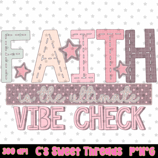 Faith Is The Ultimate Vibe Check