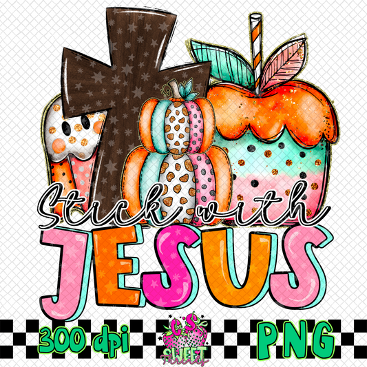 Stick With Jesus