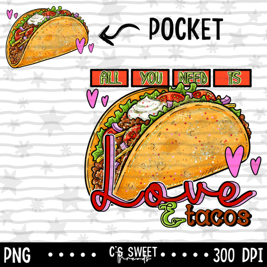 All You Need Is Love & Tacos + Pocket