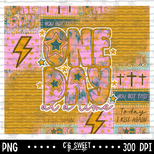 One Day At A Time Tumbler Design
