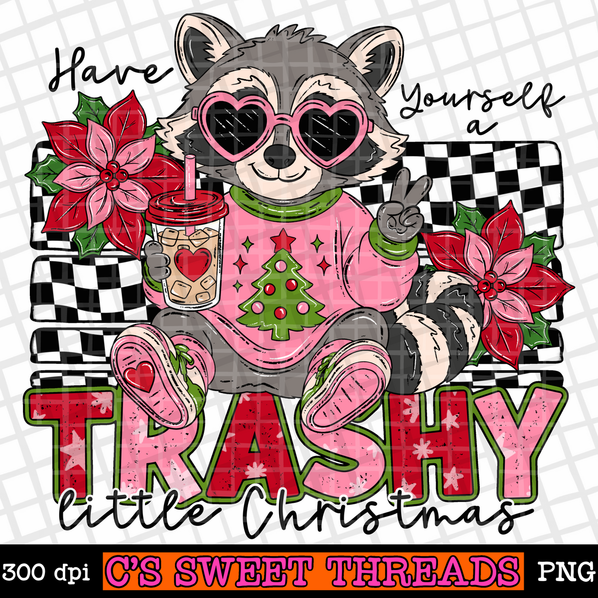 Have Yourself A Trashy Little Christmas