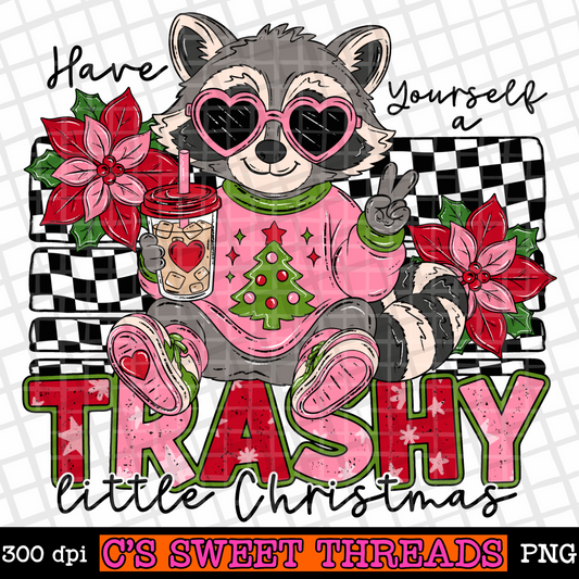 Have Yourself A Trashy Little Christmas