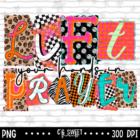 Lift Your Hands In Prayer