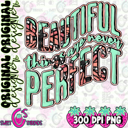 Beautiful Things Are Never Perfect