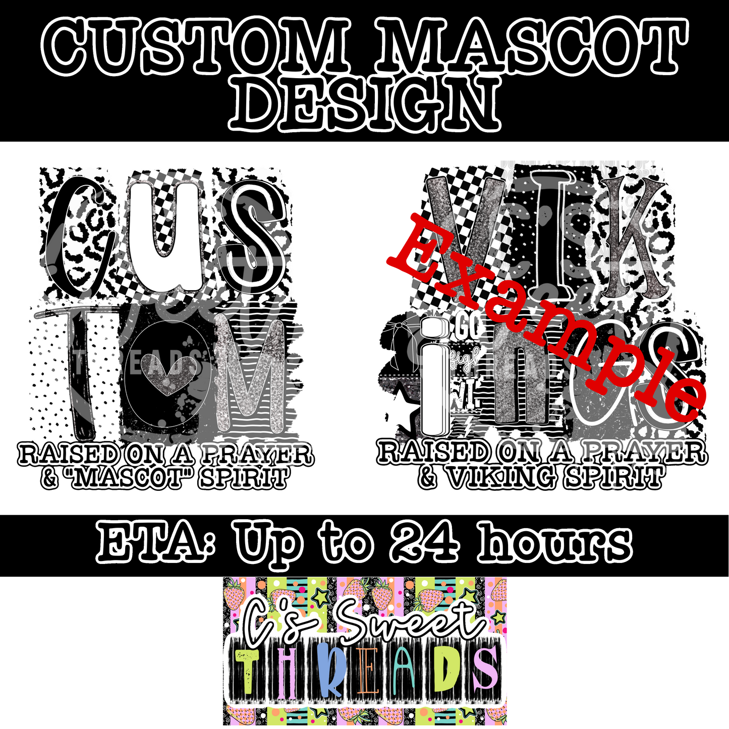 Black& White “Raised On A Prayer” Custom Mascot
