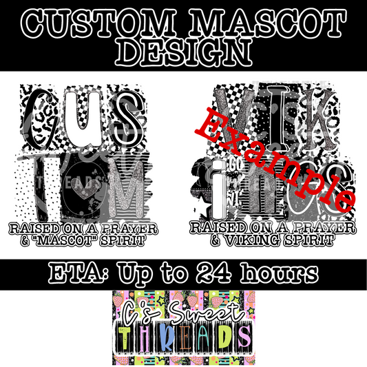Black& White “Raised On A Prayer” Custom Mascot