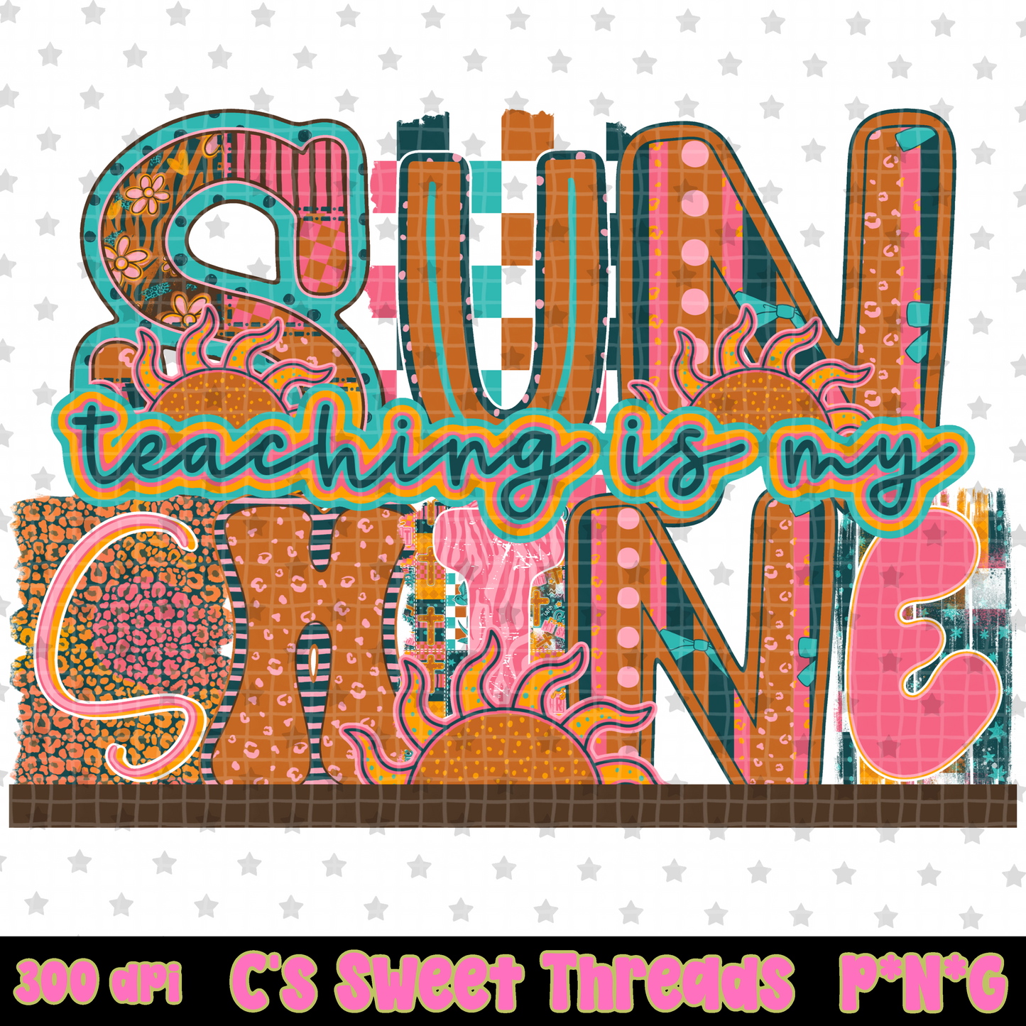 Teaching Is My Sunshine