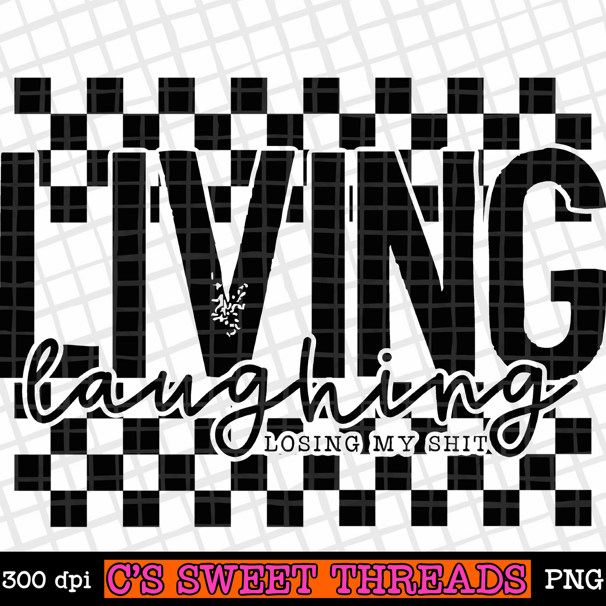Living Laughing Losing My Shit