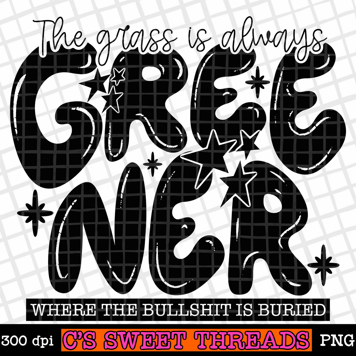 The Grass Is Always Greener