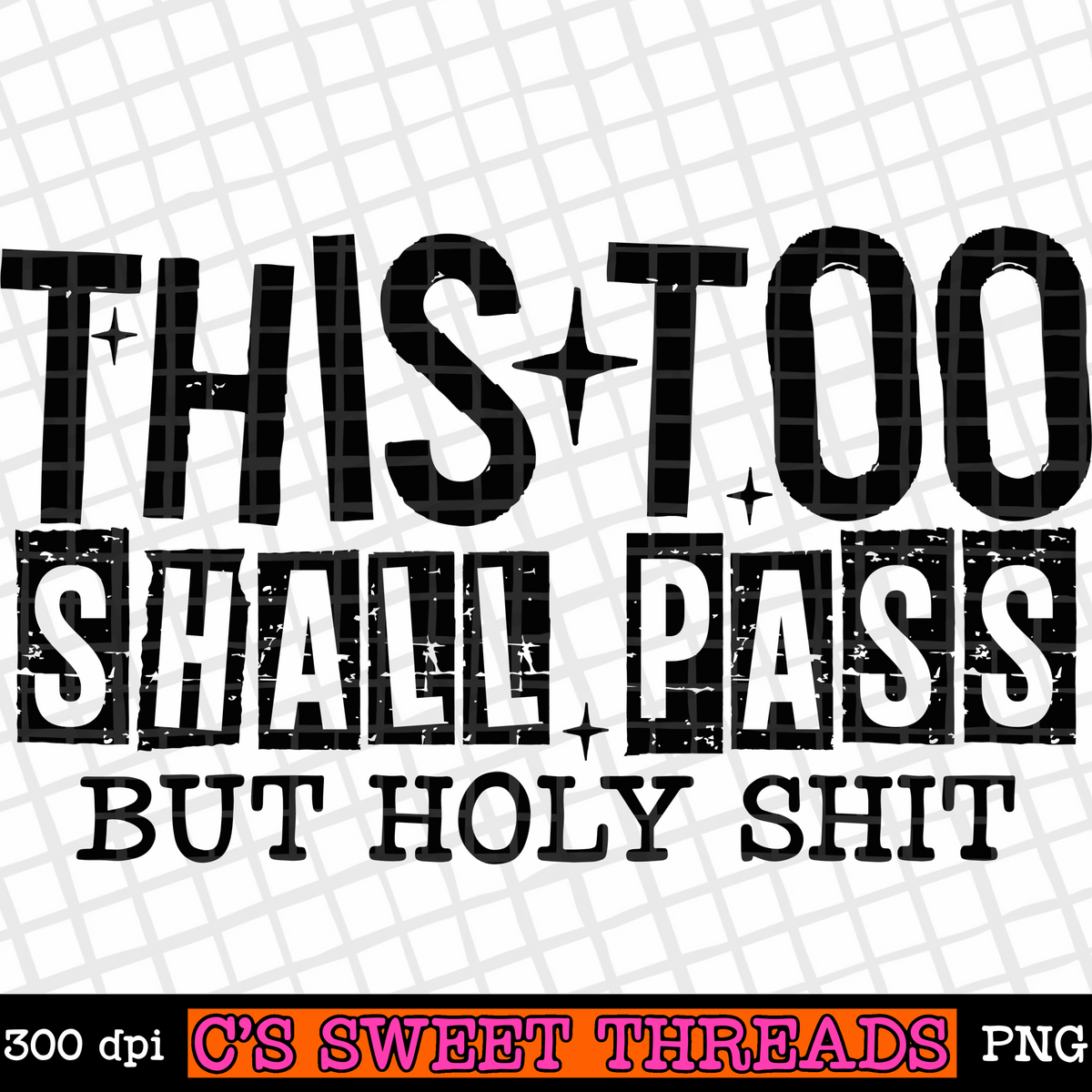 This Too Shall Pass