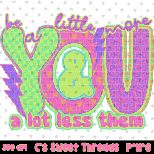 Be A Little More You