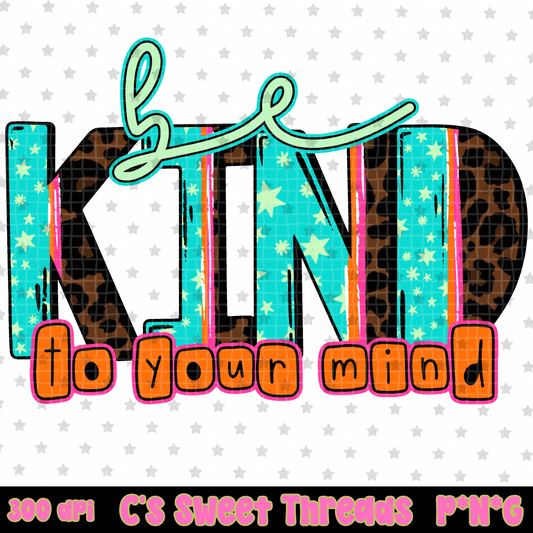 Be Kind To Your Mind