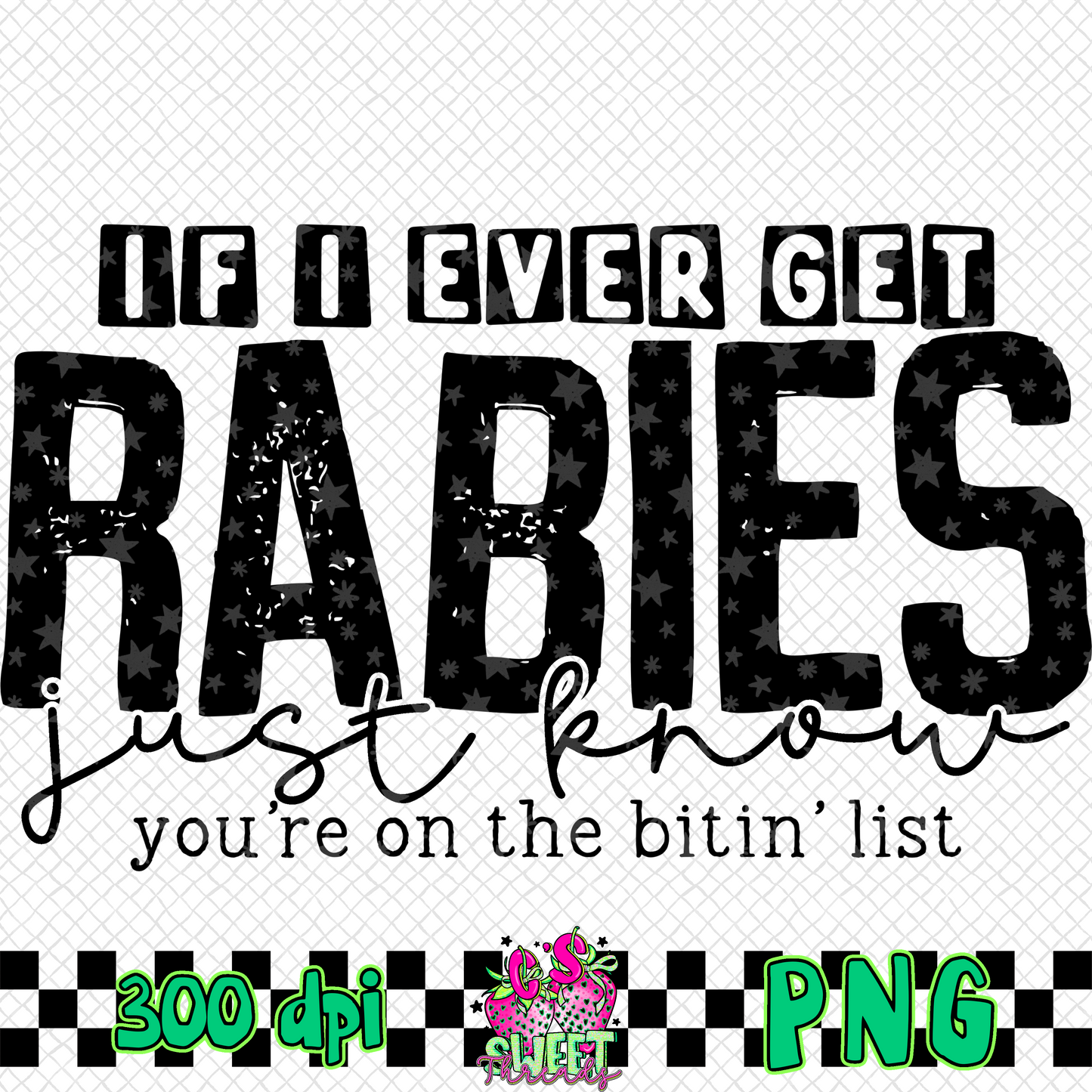 If I Ever Get Rabies