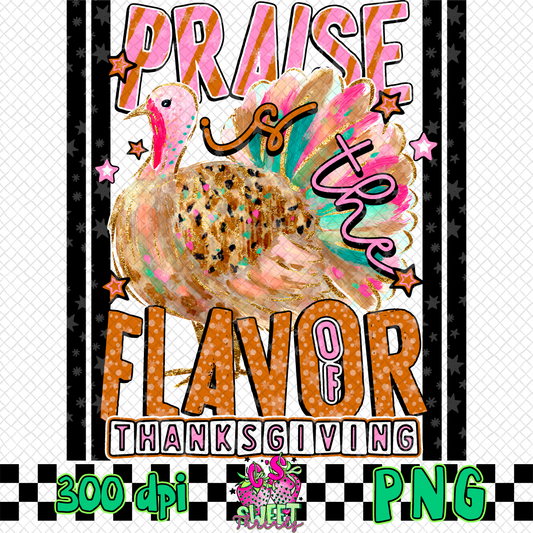 Praise Is The Flavor