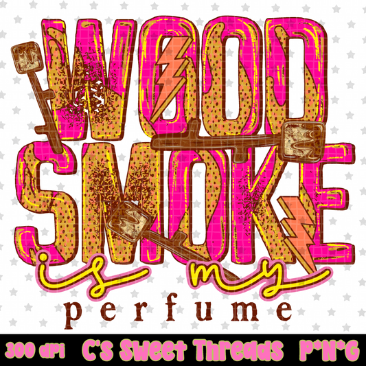 Wood Smoke Is My Perfume