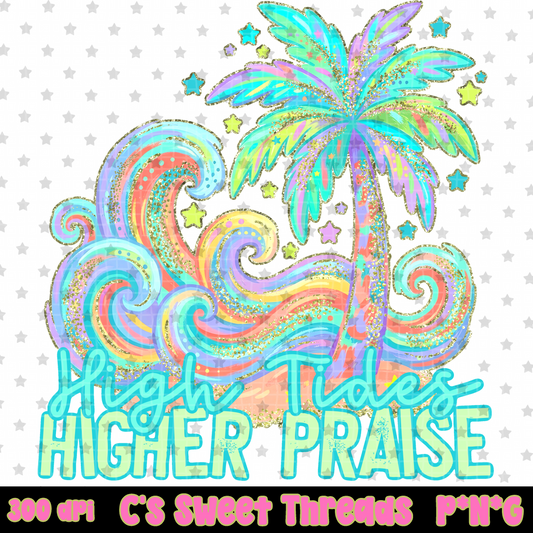 High Tides Higher Praise