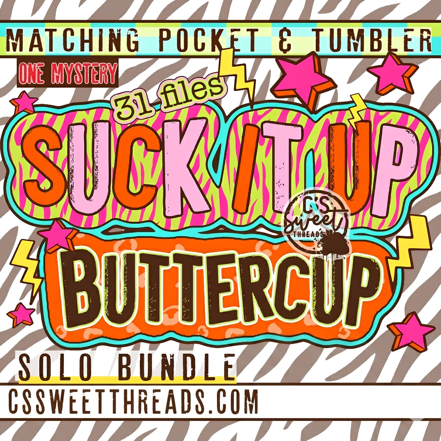 Suck It up buttercup solo bundle
